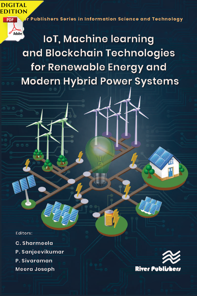 IoT, Machine Learning and Blockchain Technologies for Renewable Energy and Modern Hybrid Power Systems