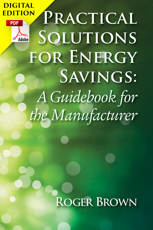 Practical Solutions for Energy Savings: A Guidebook for the Manufacturer