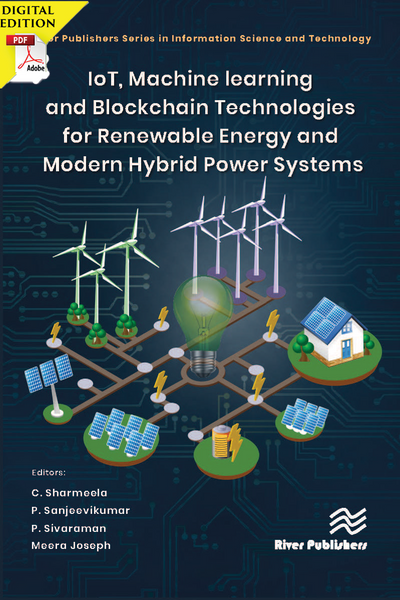 IoT, Machine Learning and Blockchain Technologies for Renewable Energy and Modern Hybrid Power Systems